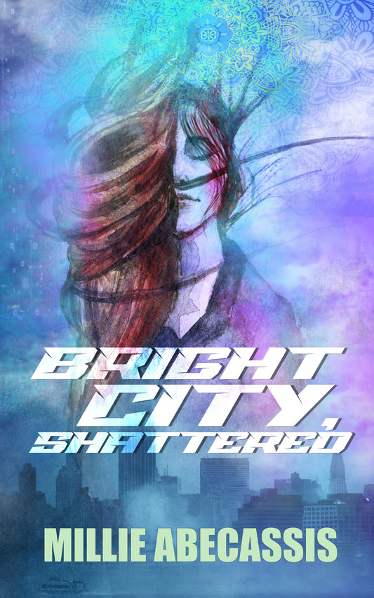 Bright City, Shattered by Millie Abecassis